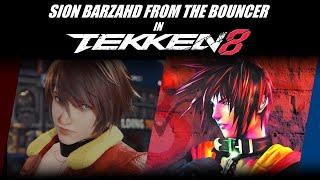 SION BARZAHD FROM THE BOUNCER IN TEKKEN 8