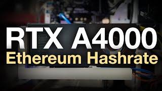 RTX A4000 66 MH/s Ethereum Hashrate