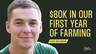 How We Went from Zero to $80K in Our First Year of Farming