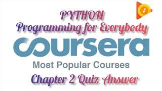 Coursera: Programming For Everybody Chapter 2 Quiz Answer | Python for Everybody Chapter 2 Quiz Ans.