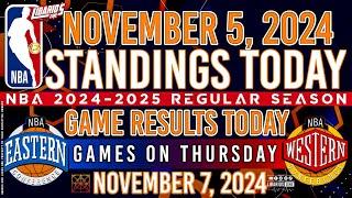 NBA STANDINGS TODAY as of NOVEMBER 5, 2024 | GAME RESULTS TODAY | GAMES ON THURSDAY / NOVEMBER 7