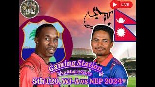 NEPAL VS WEST INDIES 'A' T20 SERIES 2024 || NEPAL VS WEST INDIES 'A' 5TH T20 MATCH 2024 | NEP VS WI