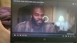 THE ROYAL TRAILER 2022 WILLIE AIKENS SPORTS MOVIE TRAILERRR 