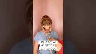 FUN PONYTAIL HAIRSTYLE FOR SCHOOL | Audrey and Victoria #shorts28 #hairstyle #hairtutorial