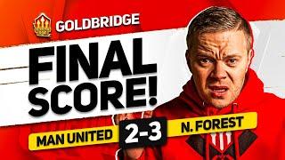 DISGRACE! MAN UTD 2-3 FOREST GOLDBRIDGE MATCH REACTION