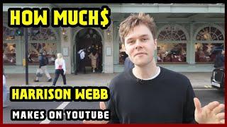 This Is How much money Harrison Webb makes on YouTube 2024