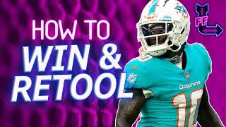 How To WIN & RETOOL at the Same Time - Dynasty Fantasy Football 2023 Advice/Strategy