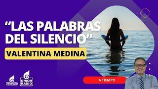 “Las palabras del silencio”, el nuevo libro de Valentina Medina || A Tiempo