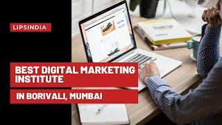 Digital Marketing Institute in Borivali | Lipsindia.com