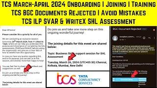 TCS March-April'24 Onboarding Update | TCS BGC Documents Rejected | TCS ILP SVAR & Writex Assessment