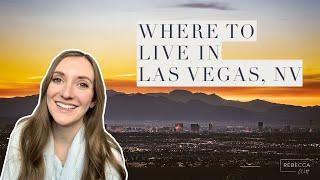 BEST PLACES TO LIVE IN LAS VEGAS, NV | Explaining the Different Neighborhoods in Las Vegas