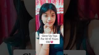 Glow Up tips For 10 15 Years Old | Short Tutorial | Tiktok | #Shorts #Glowup #Skincareshorts