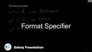 Format Specifier, Computer Science Lecture | Sabaq.pk