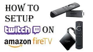 How to Setup Twitch on Amazon Fire Stick - Twitch on Amazon Fire TV