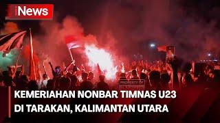 Kemeriahan Nonton Bareng Timnas U23 di Tarakan, Kalimantan Utara - iNews Sore 01/05