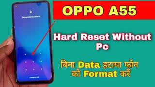 Oppo A55 Hard Reset Without Pc | Hard Reset Oppo A55 5G Factory Reset Pattern/Lock/Password Unlock