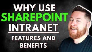 Why use SharePoint for intranet