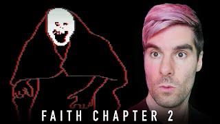 FAITH CHAPTER 2- How Can My Pixel Game Possibly Be This Scary??