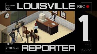 Project Zomboid. Louisville Reporter. 1 серия.