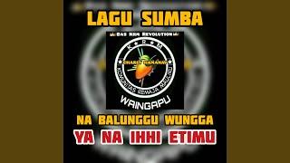 DJ LAGU SUMBA WUNGGA YA NA IHHI ETIMU