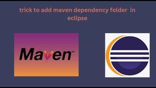 maven dependency folder is missing in eclipse