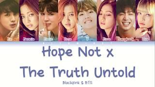 Hope Not x The Truth Untold Mashup (Color Coded Eng/Rom/Han/가사)