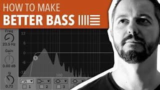 HOW TO MAKE BETTER BASS | ABLETON LIVE