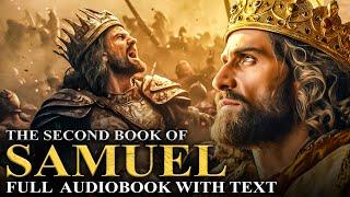 BOOK OF 2 SAMUEL  Saul’s End, David’s Reign and Final Years - Full Audiobook With Text