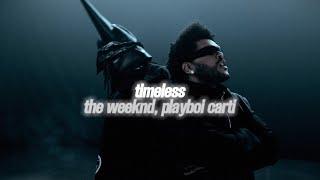 the weeknd, playboi carti - timeless (slowed & reverb) [with lyrics]