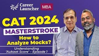 How to Analyze CAT Mocks | GP & Gejo | CAT Mock Analysis | CAT 2024 Masterstroke 02