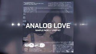 (FREE) Loop Kit/Sample Pack - ANALOG LOVE | 2023 | (RnB, 6lack, Drake, Sza, Don Toliver)