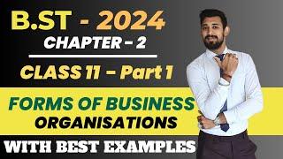 Forms of Business Organisations | Chapter 2 | Business studies |  Class 11 |    Easiest explanation