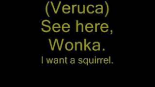 "I Want It Now" Lyrics (Willy Wonka Jr.)