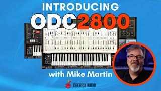Cherry Audio | Introducing ODC 2800 Synthesizer with Mike Martin