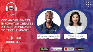 CEO and Business Innovator Creates a Fresh Approach to Textile Waste