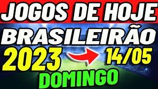 ️️JOGOS DE HOJE BRASILEIRÃO 2023 | JOGOS DO CAMPEONATO BRASILEIRO 2023 | 14/05/2023 | Onde Assistir