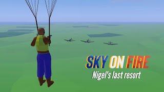 Nigel's last resort - Sky on Fire: 1940