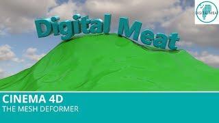 The Mesh Deformer In Cinema 4D