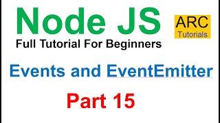 Node JS Tutorial For Beginners #15 - Custom Events and EventEmitter in Node JS