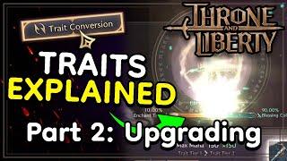 MOST Optimized Trait Upgrade & Blessing Strategy | Calculator Included [Throne and Liberty Guide]