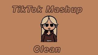 Tik Tok Mashup Clean  June 2023