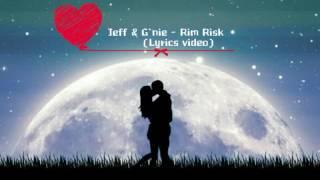 G'nie & jeff - Rim Risk (Lyrics video)