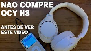 Unboxing do H3 e verdade sobre a QCY