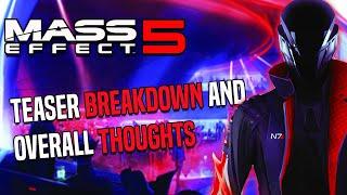 The Mass Effect 5 Teaser Breakdown (Overall thoughts)