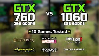 GTX 760 vs GTX 1060 3GB | 10 Games Tested