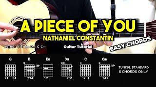 A Piece Of You - Nathaniel Constantin | Easy Guitar Chords Tutorial For Beginners (CHORDS & LYRICS)