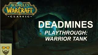 Let's Play WoW Classic - DEADMINES Dungeon - Warrior Tank - Gameplay Walkthrough