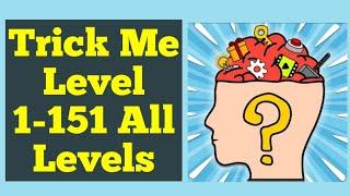 Trick Me: Logical Brain Teasers Puzzle All Levels 1-151 WalkThrough  | Fazie Gamer