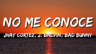 Jhay Cortez, J. Balvin, Bad Bunny – No Me Conoce (Letra\Lyrics)