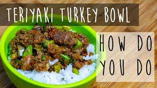 SIMPLE TURKEY TERIYAKI RICE BOWL!